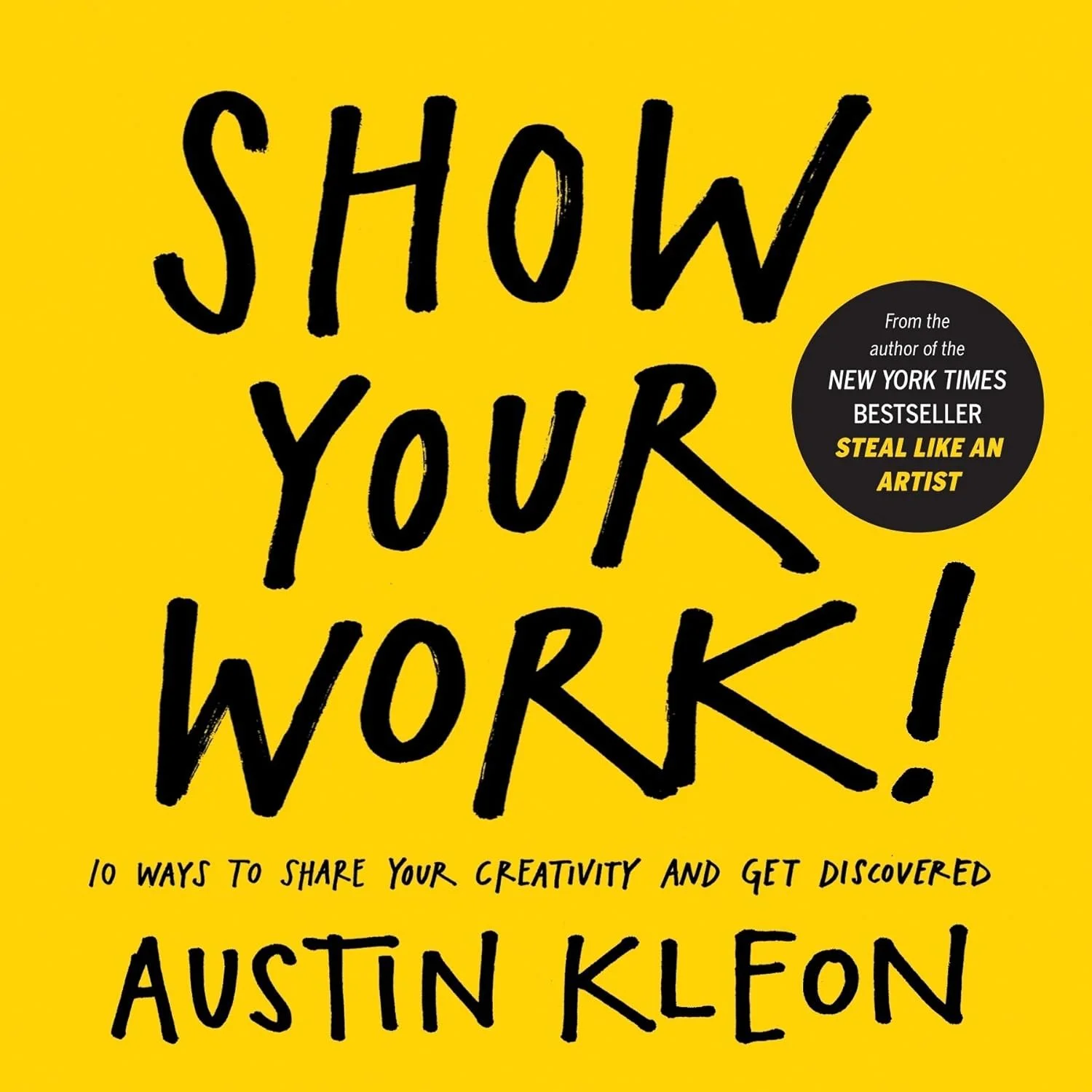Show your work book cover by author Austin Kleon