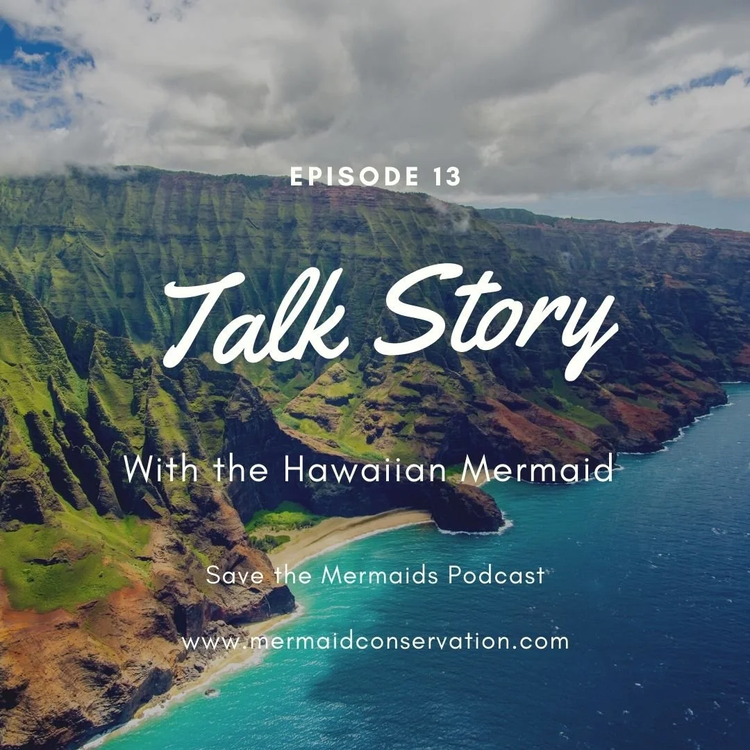 Episode 13: Talking Story with the Hawaiian Mermaid