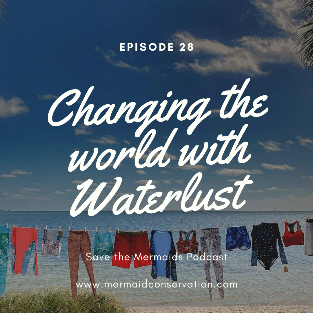 Episode 28: Changing the world with Waterlust