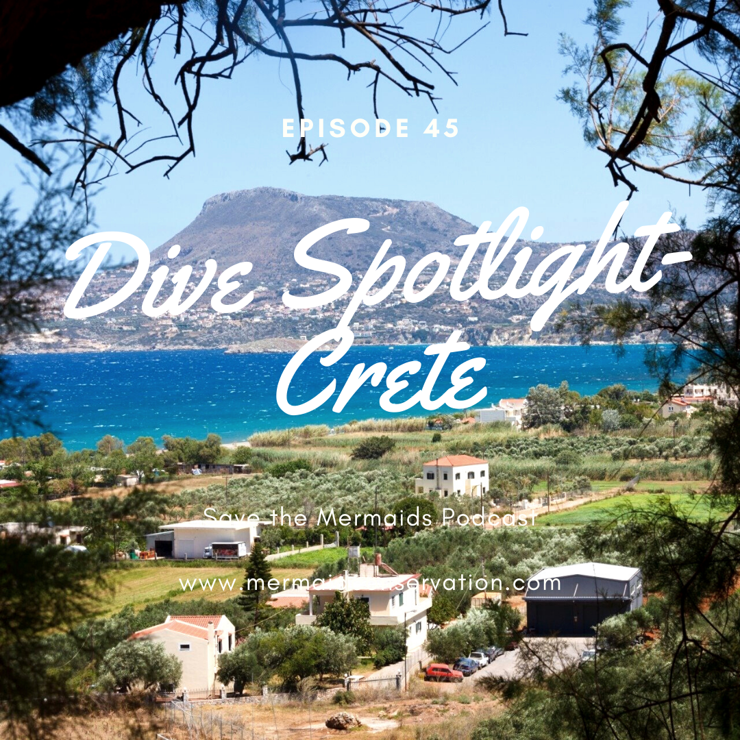 Episode 45: Dive Spotlight- Crete