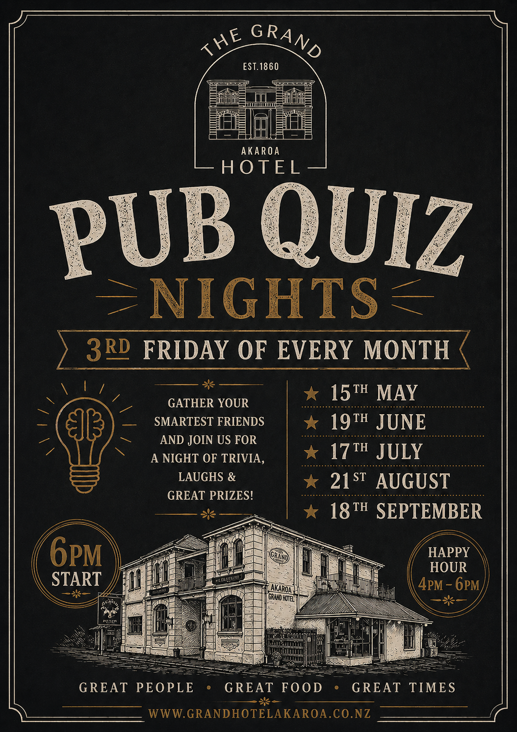Poster advertising pub quiz nights at The Grand Akaroa Hotel, held on the third Friday of each month, starting at 6 PM with happy hour from 4 to 6 PM. The quiz nights feature trivia, laughs, and prizes, with upcoming dates listed: May 15, June 19, July 17, August 21, September 18. The poster includes an illustration of a historic building and a lightbulb icon, with slogans emphasizing great people, food, and times.