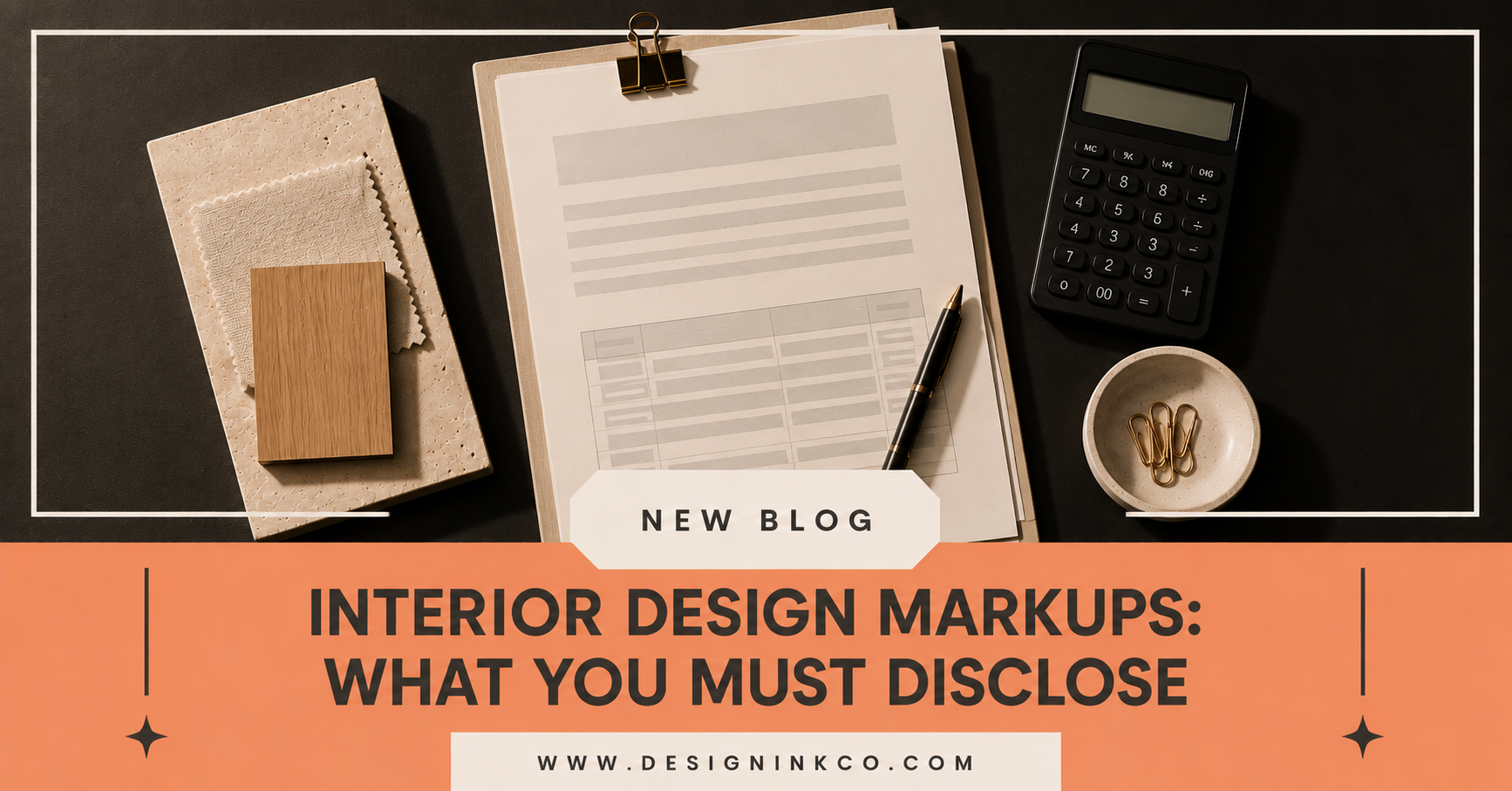 Interior Design Markups: What You Must Disclose