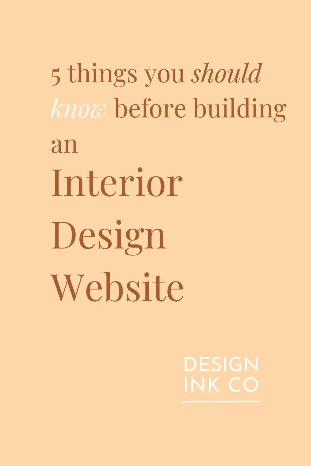 pinterest graphic for 5 things you need to know about building an interior design website
