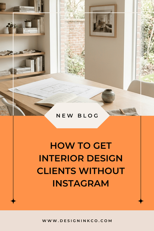 8 Proven Ways to Find Interior Design Clients — DESIGN INK CO ...