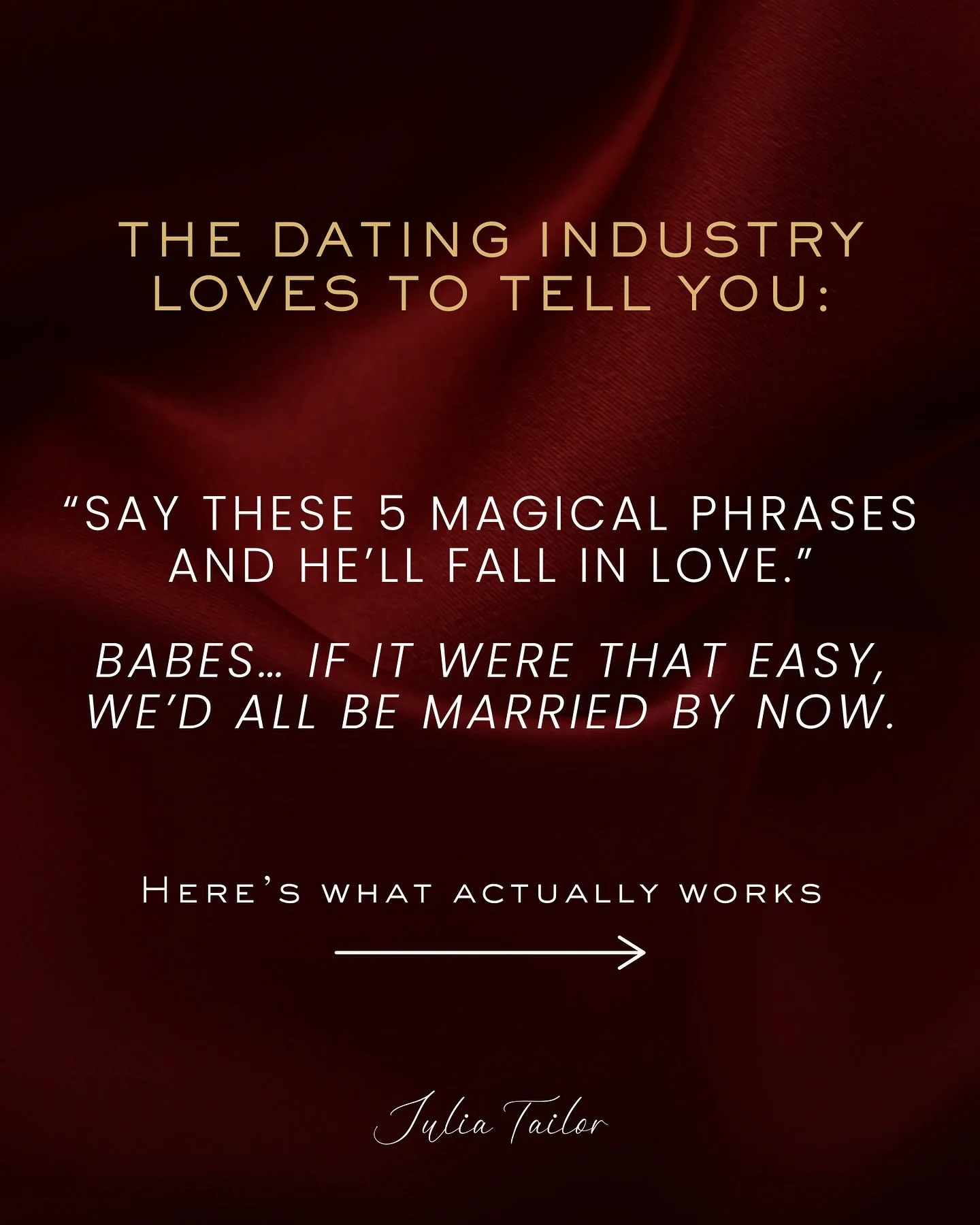 The dating industry loves to tell you:

&ldquo;Say these 5 magical phrases and he&rsquo;ll FALL in love.&rdquo;

Babes&hellip; if it were that easy, we&rsquo;d all be married by now.

Here&rsquo;s what actually works &rarr;

You have to teach your ne