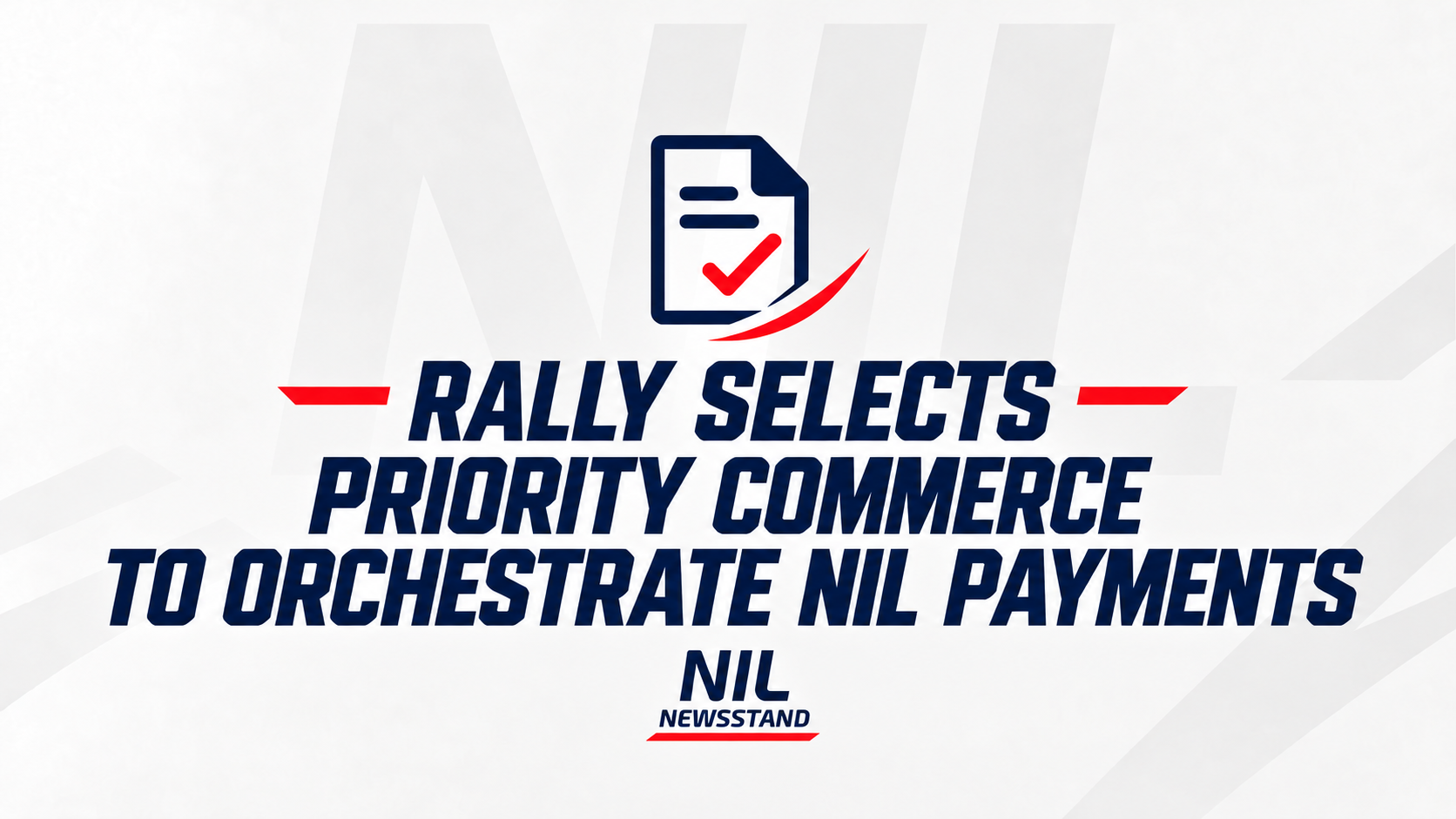      
  

 
  
    
 

 

   

   

     
      Rally Selects Priority Commerce to Orchestrate NIL Payments
     

     
       Partnership marks the debut of GameTime, Priority Commerce's new platform for NIL and revenue-sharing payments in college 