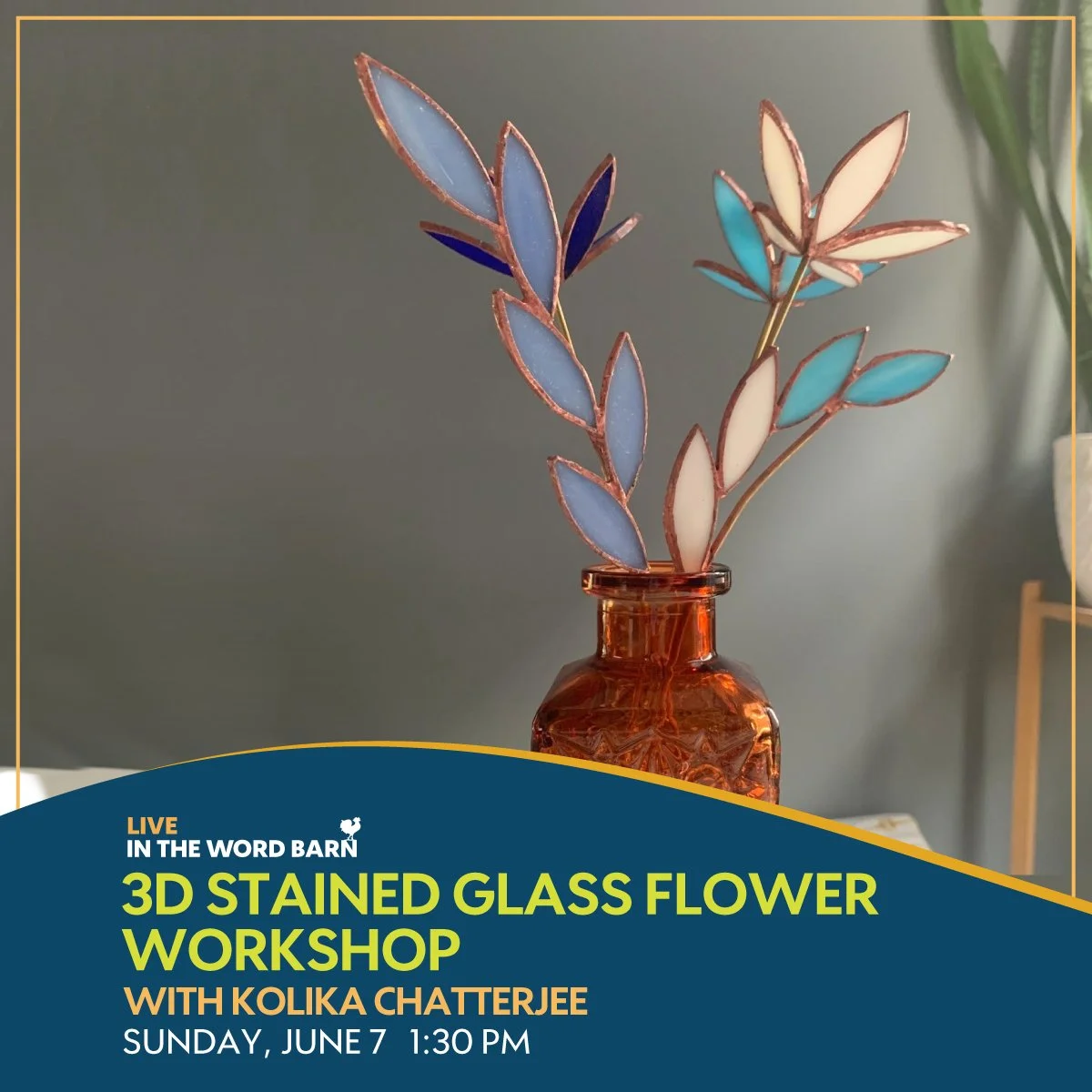 3D Stained Glass Flower Workshop w/artist Kolika Chatterjee