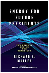 Energy for Future Presidents: The Science Behind the Headlines