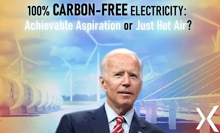 President Biden’s 2035 Deadline for 100% Carbon-Free Electricity: Achievable Aspiration or Just Hot
