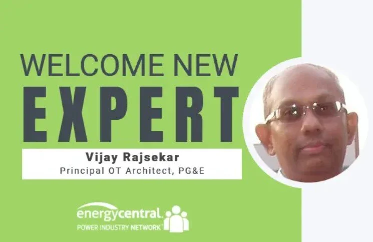 Welcome Vijay Rajsekar, New Expert in the Digital Utility Community- [an Energy Central Power Perspectives™ Expert Interview]