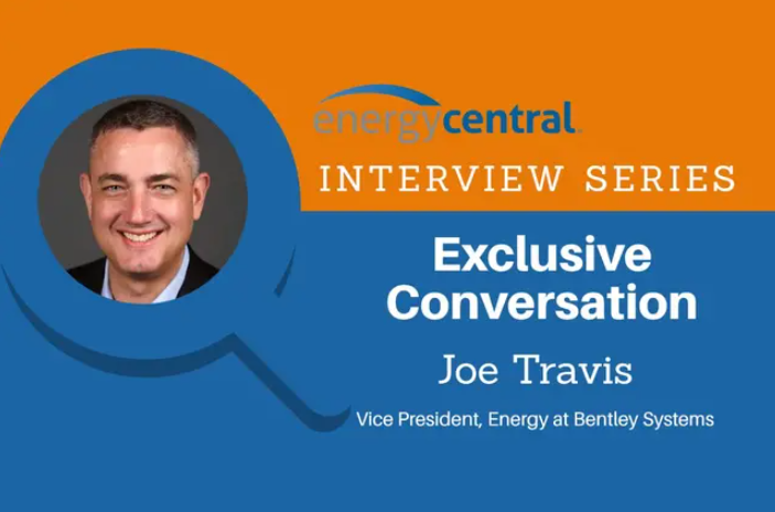 Demystifying the Digital Future for Utilities with Joe Travis of Bentley in Preparation of DISTRIBUTECH - [an Energy Central Power Perspectives™ Expert Interview]