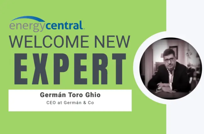 Welcome Your New Expert Interview Series: Germán Toro Ghio, New Expert in The Energy Collective - [an Energy Central Power Perspectives™ Expert Interview]