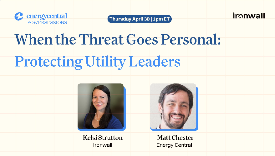 When the Threat Goes Personal: Protecting Utility Leaders