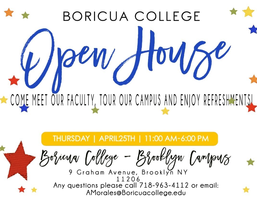 OPEN HOUSE! Boricua College Brooklyn Thursday, April 25th 11am - 6pm