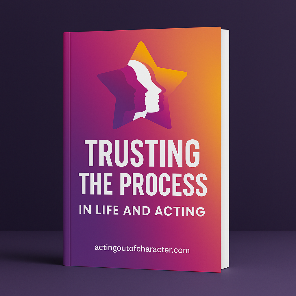 Trusting the Process in Life & Acting - A Reflective Journal Guide