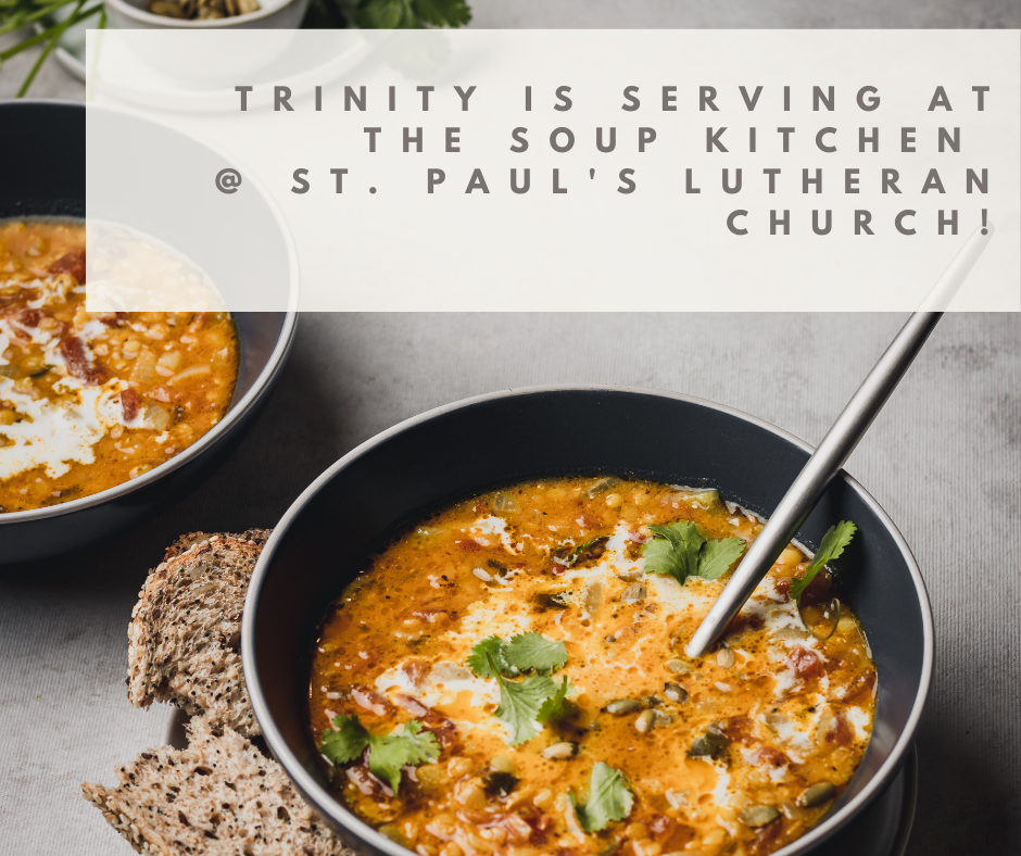 Join Trinity @ the Soup Kitchen