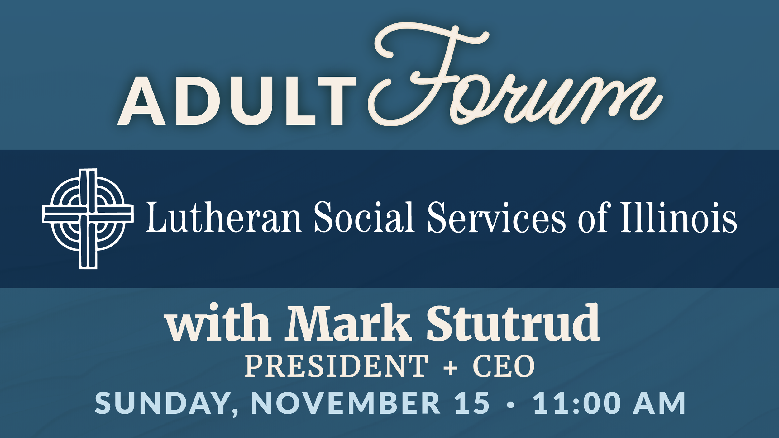 Adult Forum: Lutheran Social Services of Illinois