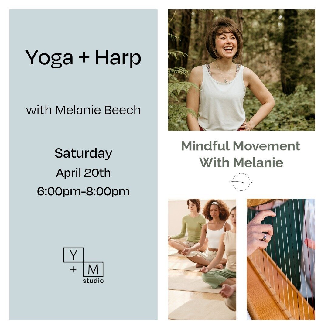 Join Melanie of Mindful Movement with Melanie for a beautiful evening of Yoga + Harp at You + Me Studio Saturday, April 20th from 6:00pm-8:00pm.

Come enjoy an evening of Yoga and live music. You will be greeted with warm herbal tea and the soothing 