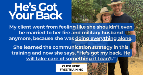 He's Got Your Back free training banner with a client quote about her fire and military husband