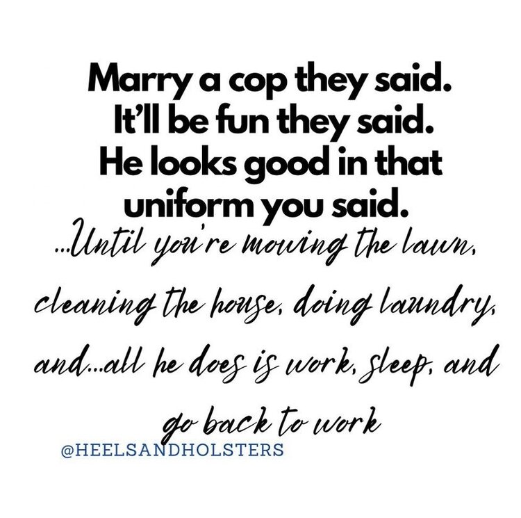 Funny Quotes on Police | Funny Police Quotes by a Police Officer's Wife —  Heelsandholster | Police Wife Support