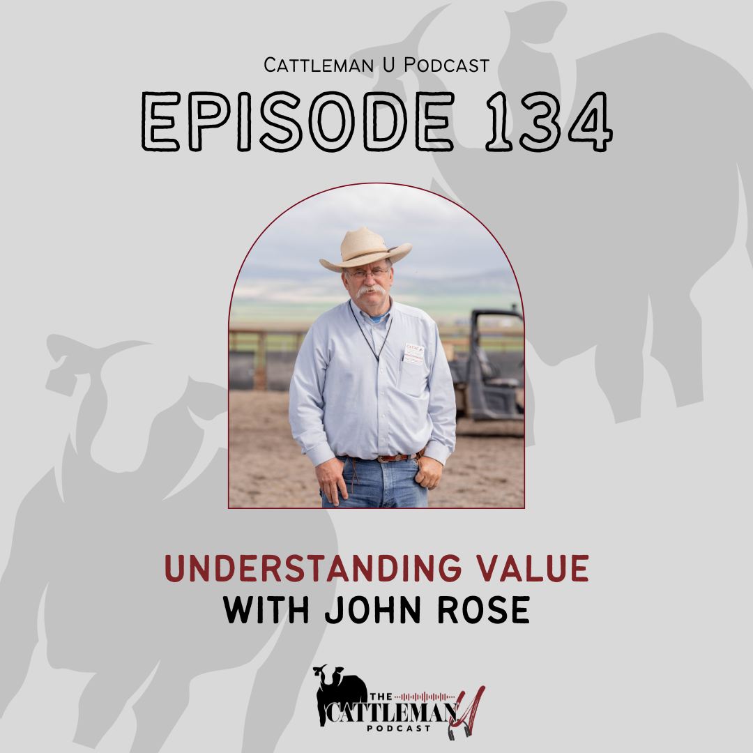 Understanding Value with John Rose — Cattleman U