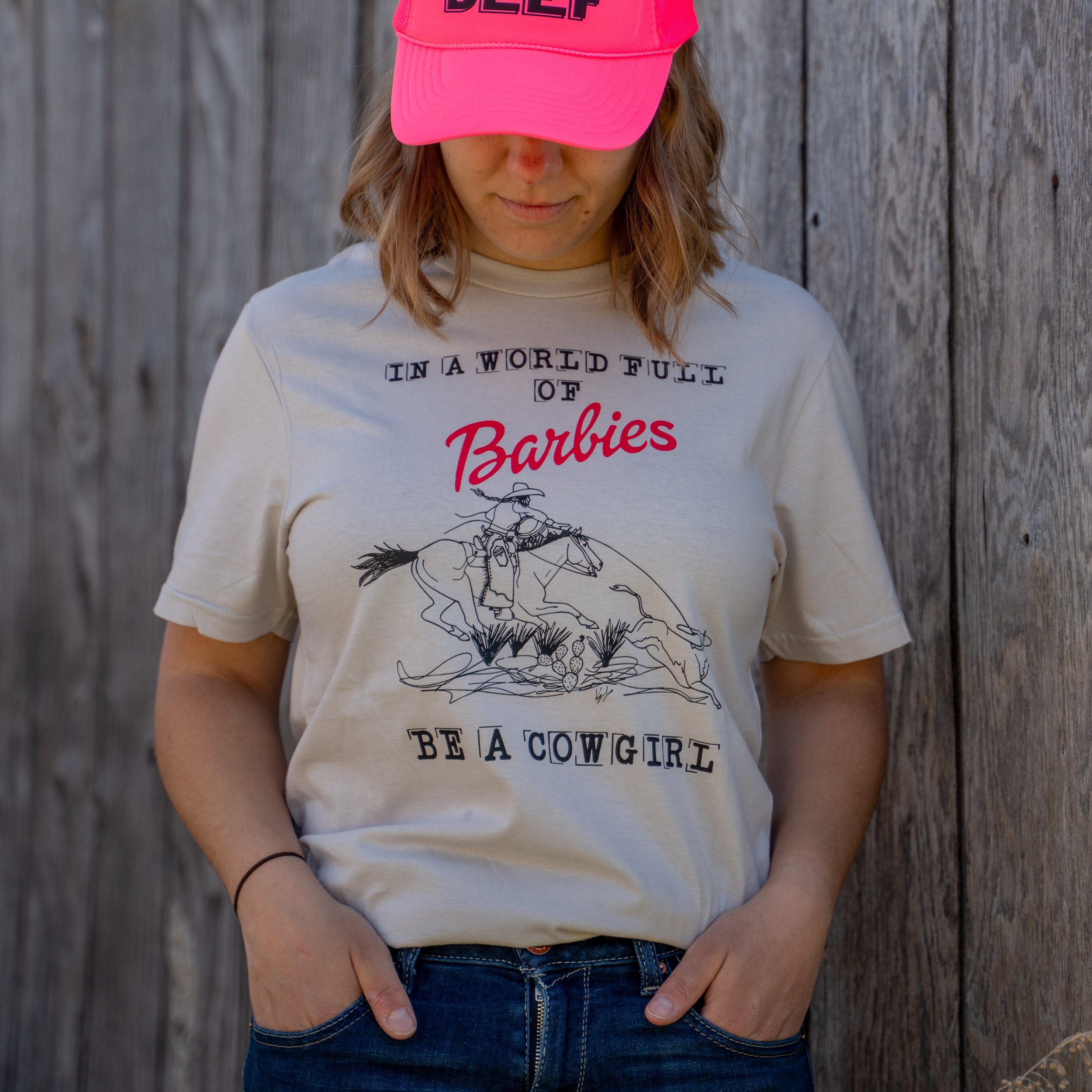 In a World Full of Barbies, Be a Cowgirl T-shirt