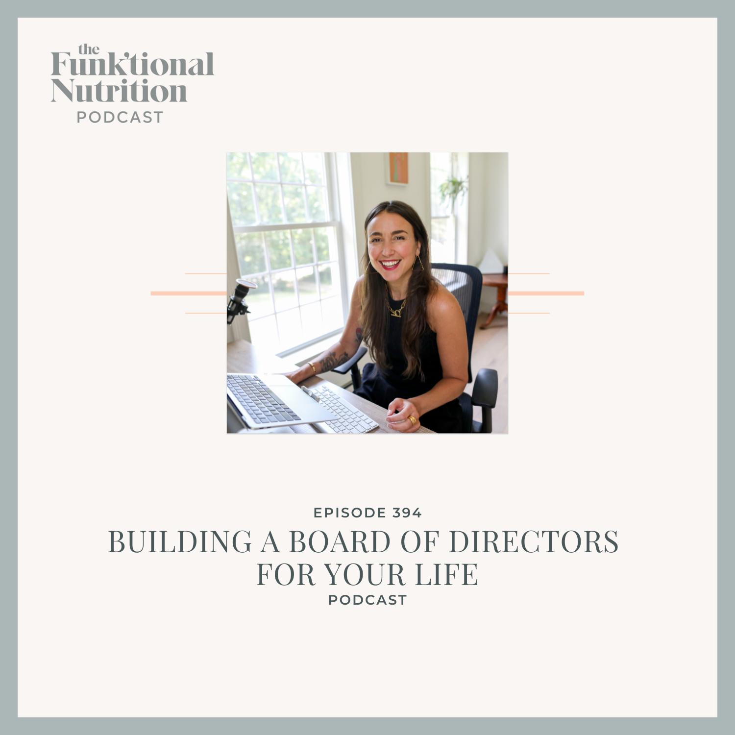 Episode 394: Building a Board of Directors for Your Life