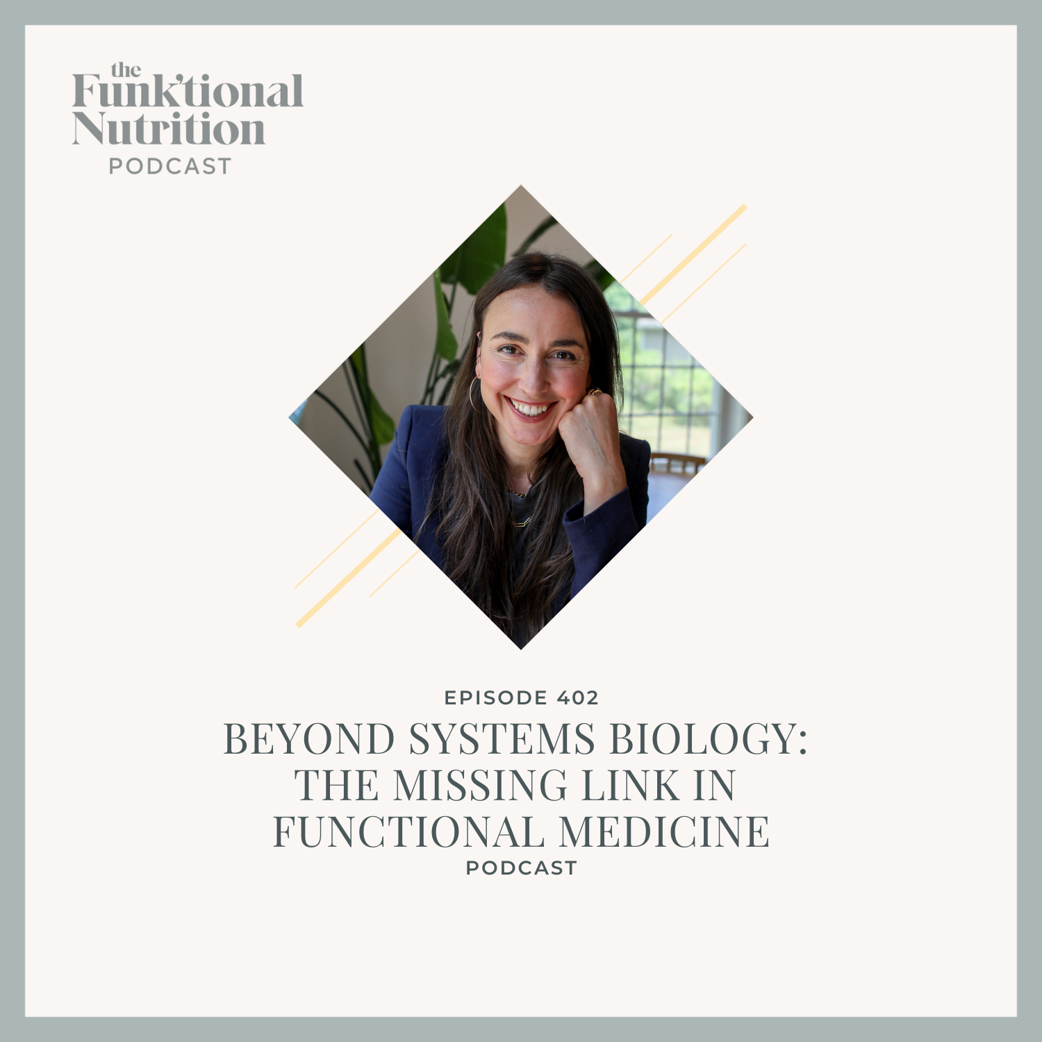 Episode 402: Beyond Systems Biology: The Missing Link in Functional Medicine