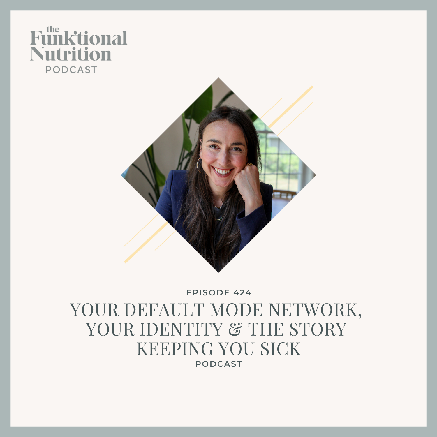 Episode 424: Your Default Mode Network, Your Identity &amp; the Story Keeping You Sick