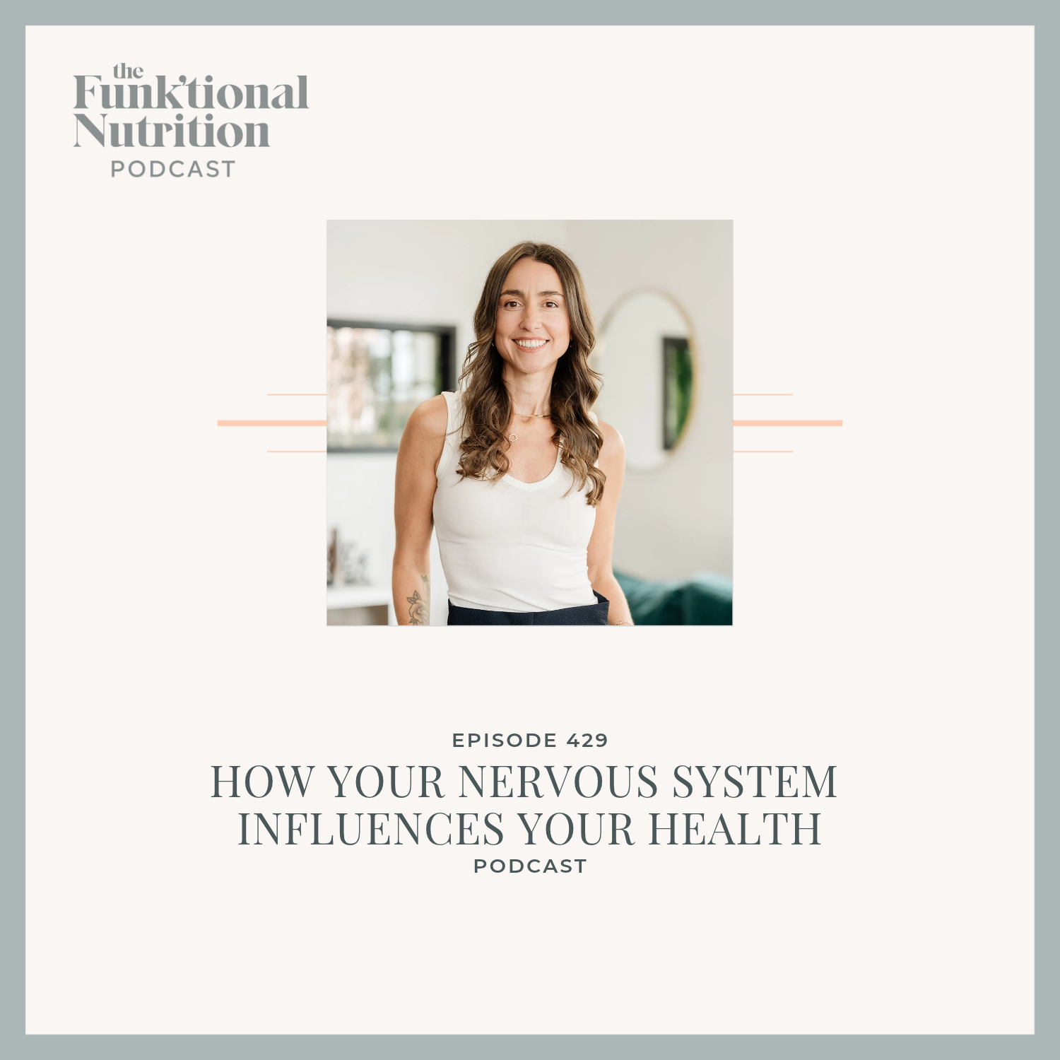 Episode 429: How Your Nervous System Influences Your Health