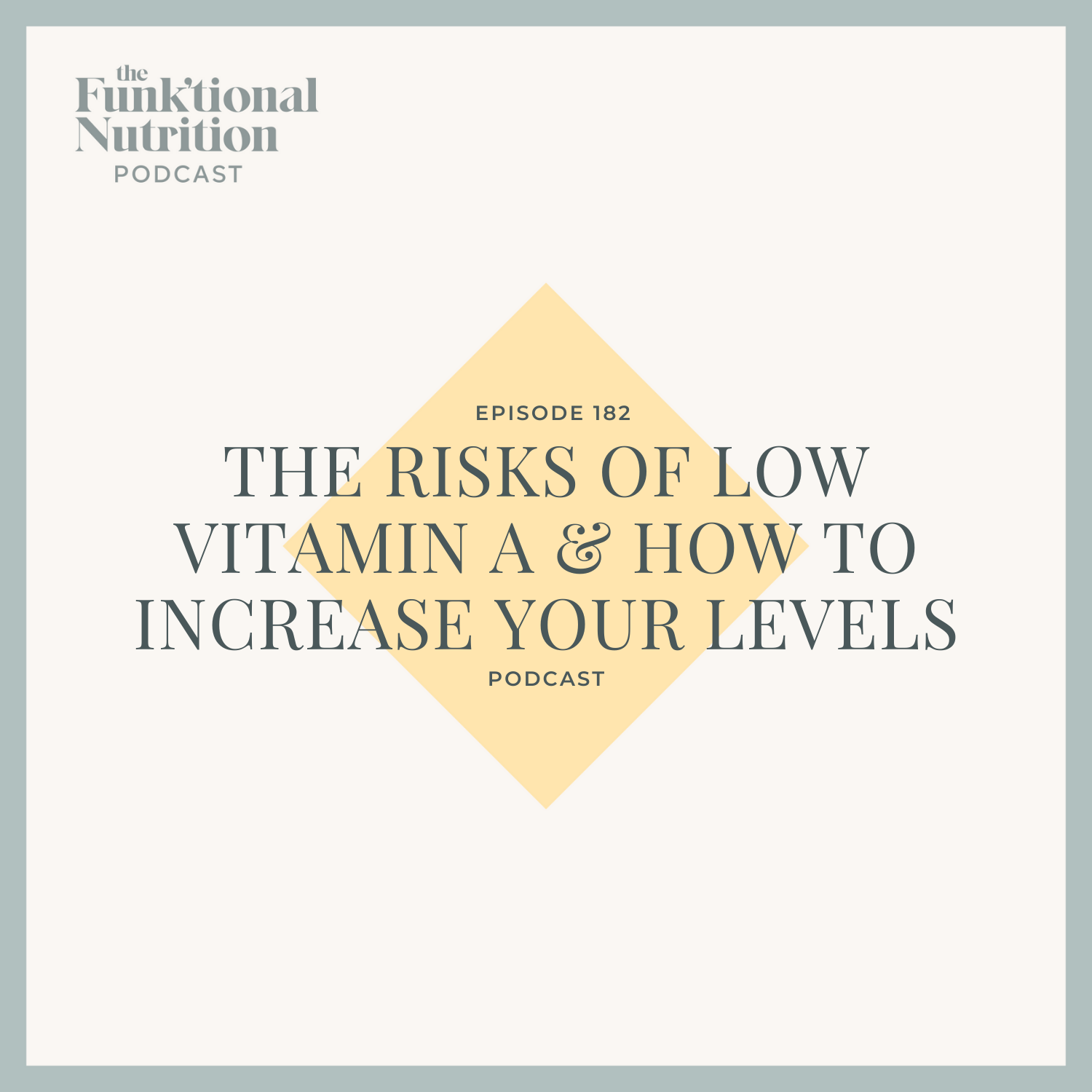 Episode-182-The-Risks-of-Low-Vitamin-A-_-How-to-Increase-Your-Levels-The-Funk_ti.png