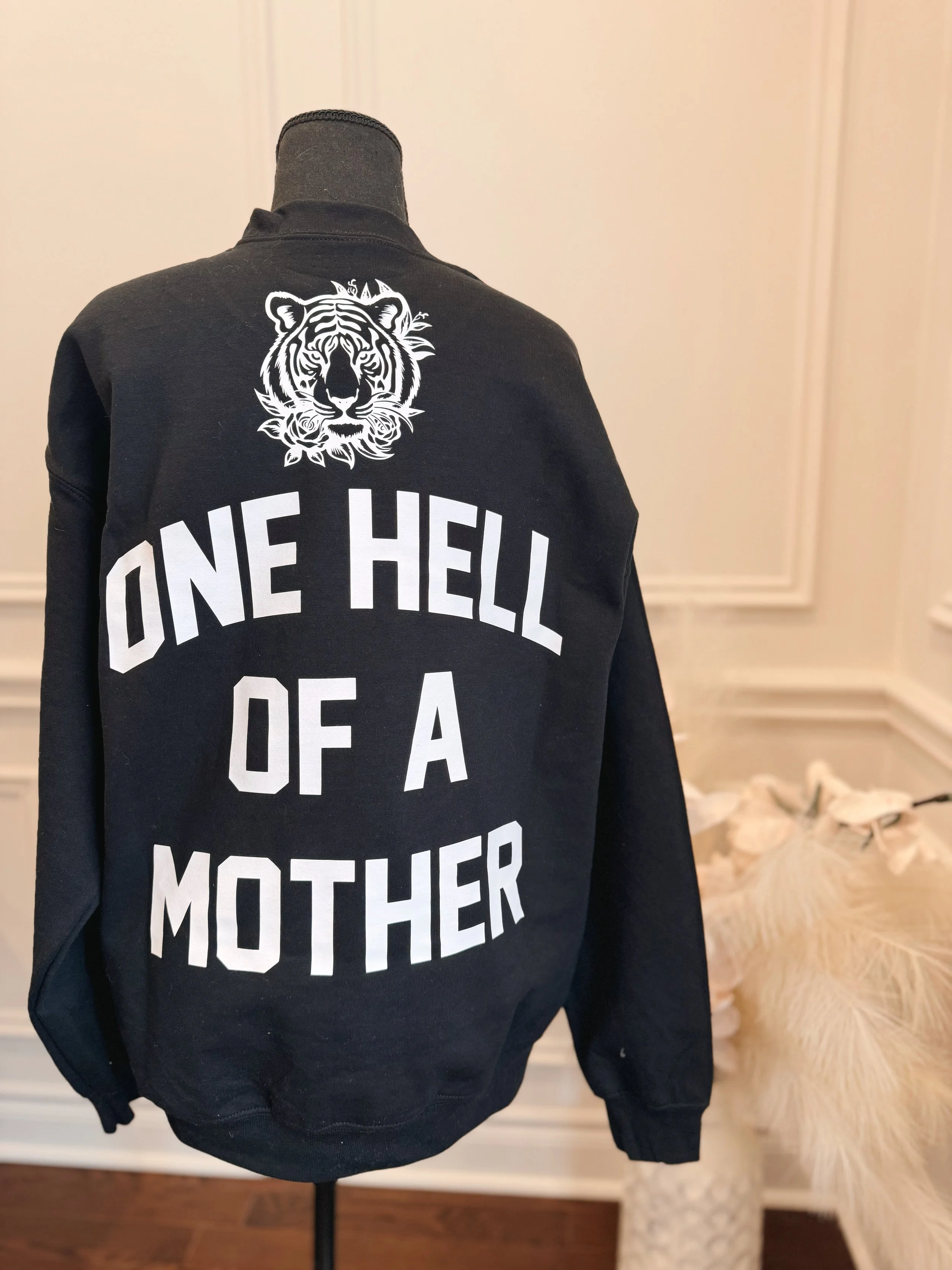 One Hell Of A Mother Crewneck