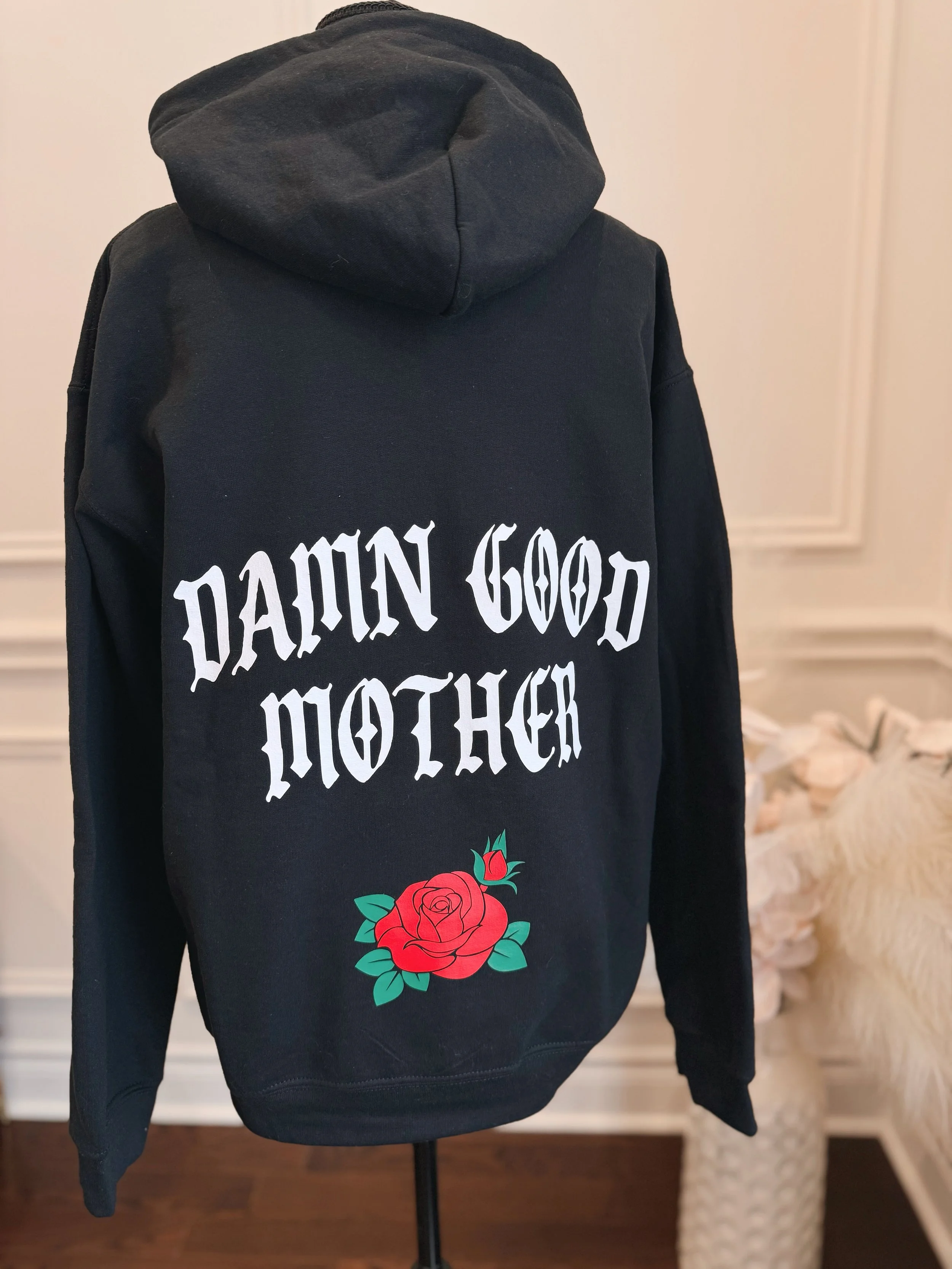 Damn Good Mother Hoodie