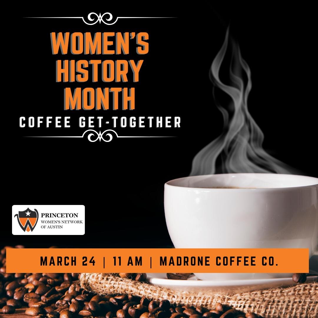Hey Tigers-
All are welcome to join the Princeton Women's Network of Austin for a coffee get together at Madrone Coffee this Sunday.

Feel free to bring a friend. RSVP not required, but appreciated to make sure we reserve the right space.