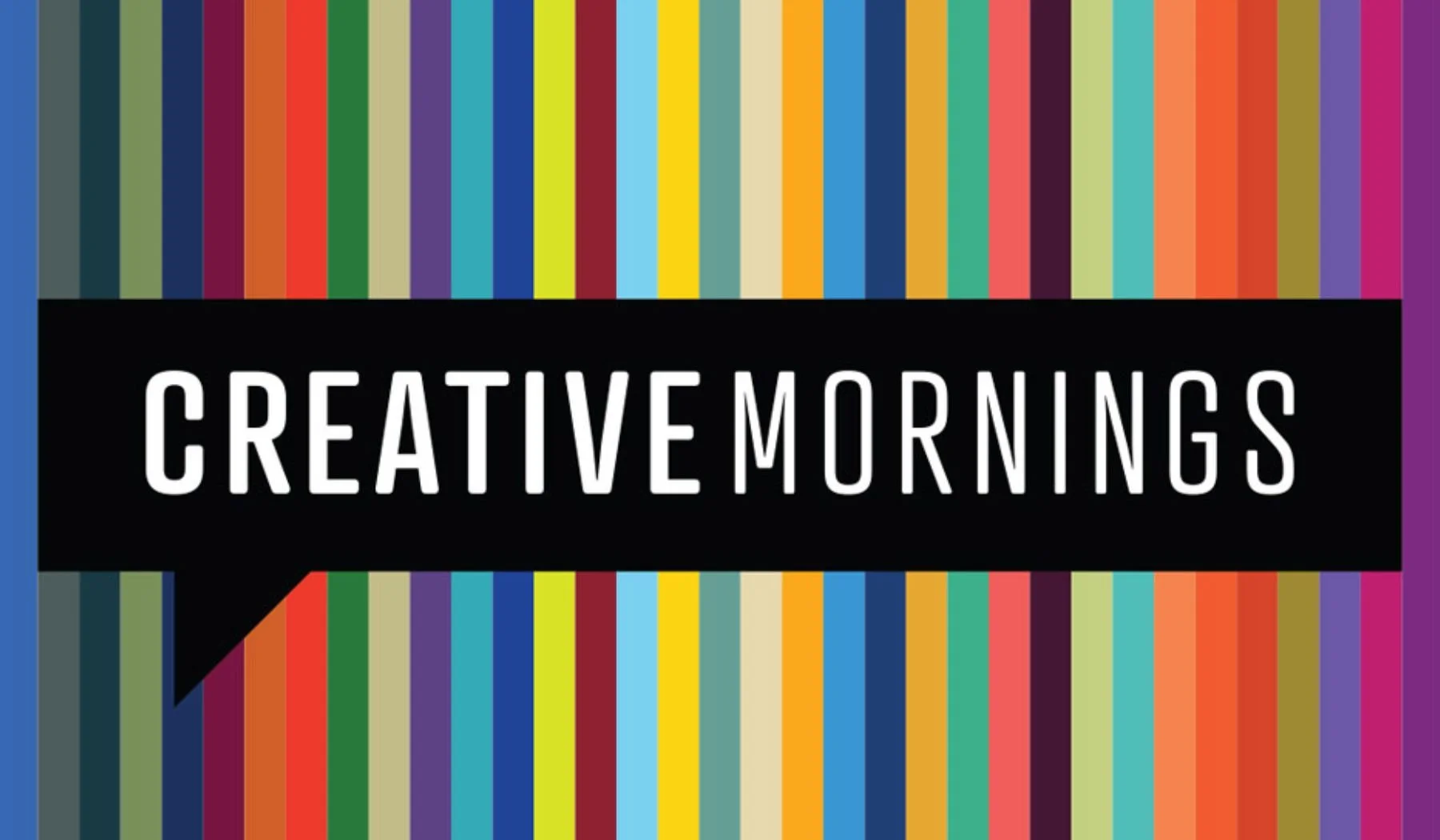 CreativeMornings logo with colorful vertical stripes and a black speech bubble background.