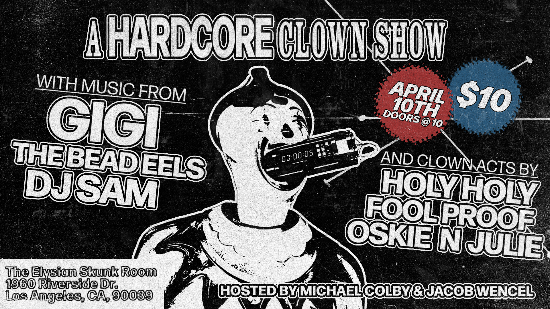 A Hardcore Clown Show (Skunk Room)