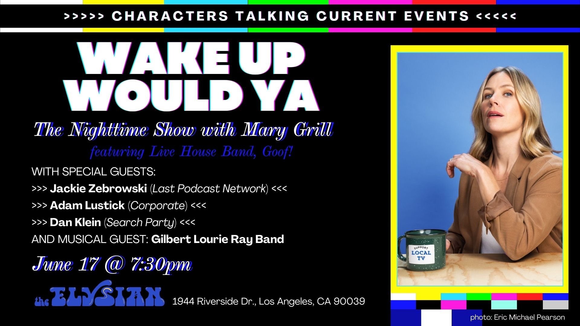 Wake Up Would Ya: The Nighttime Show With Mary Grill