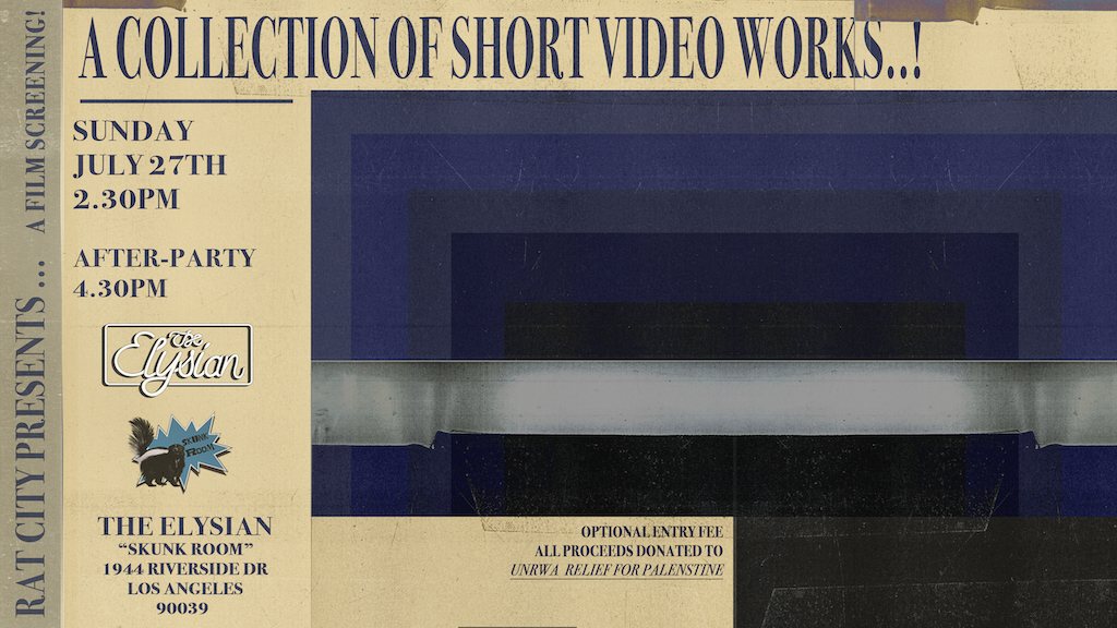 Short Video Works - July 2025 (Skunk Room)