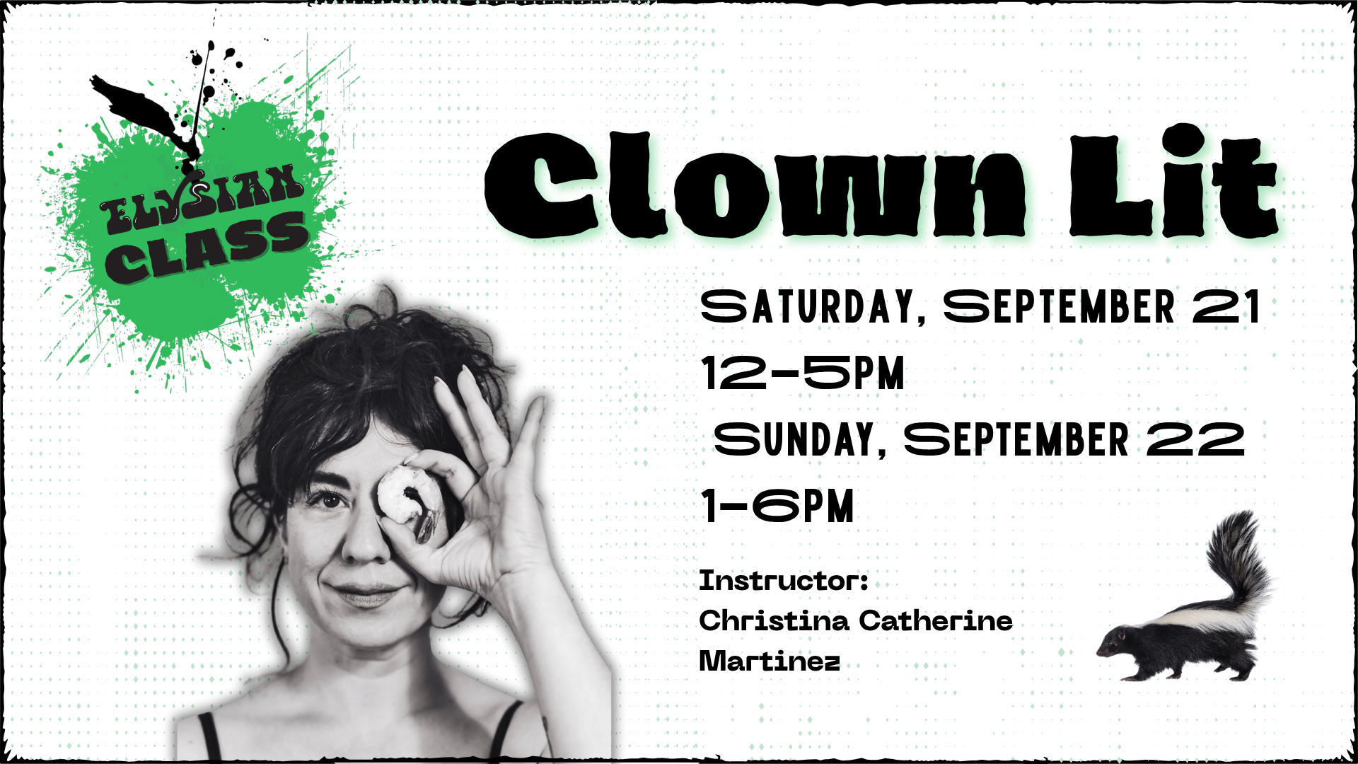 Elysian Class: Clown Lit (2-Day)