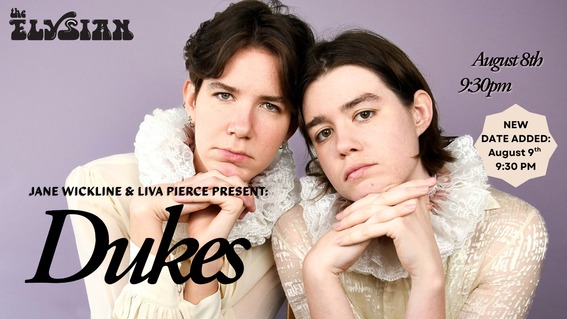 JANE WICKLINE & LIVA PIERCE PRESENT: DUKES