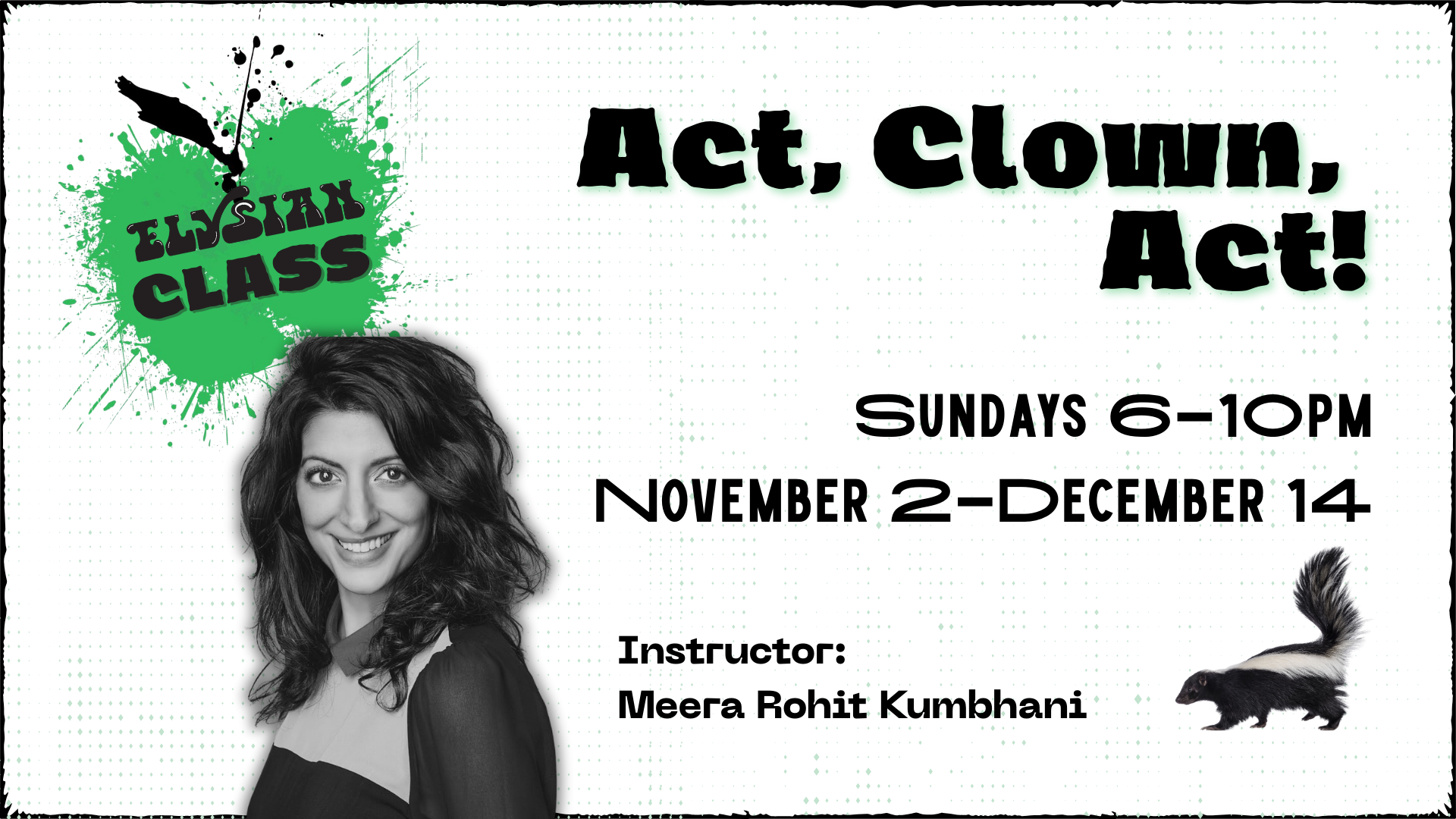 Elysian Class: Act, Clown, Act! (6 week)