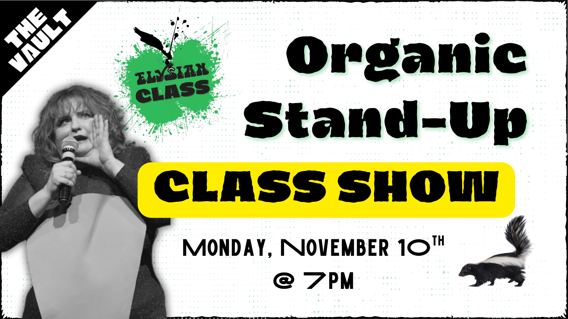 Organic Standup: Class Show (The Vault)