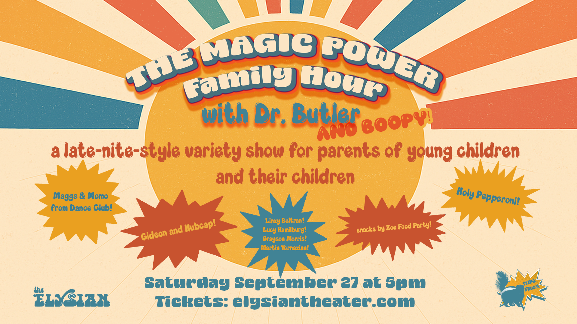The Magic Power Family Hour (Skunk Room)
