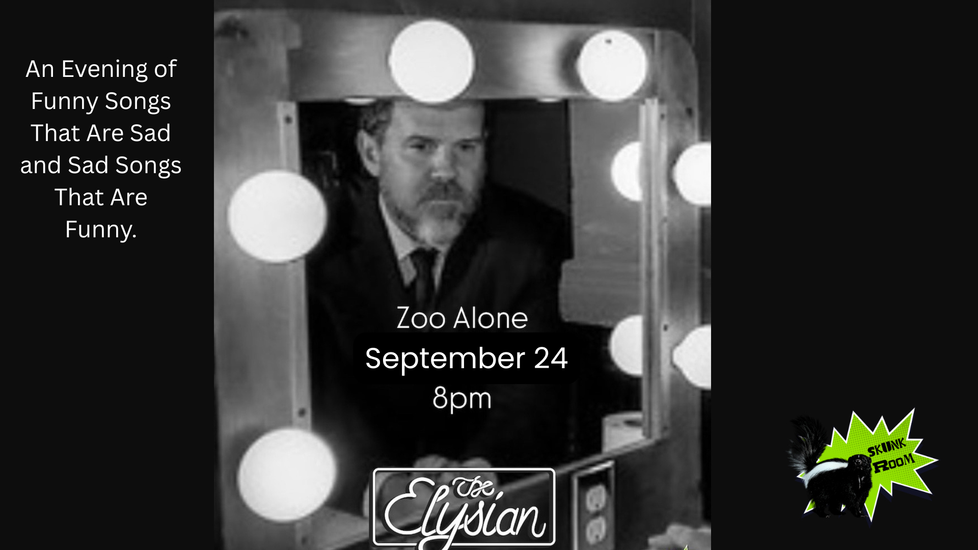 George McAuliffe Presents: Zoo Alone (Skunk Room)