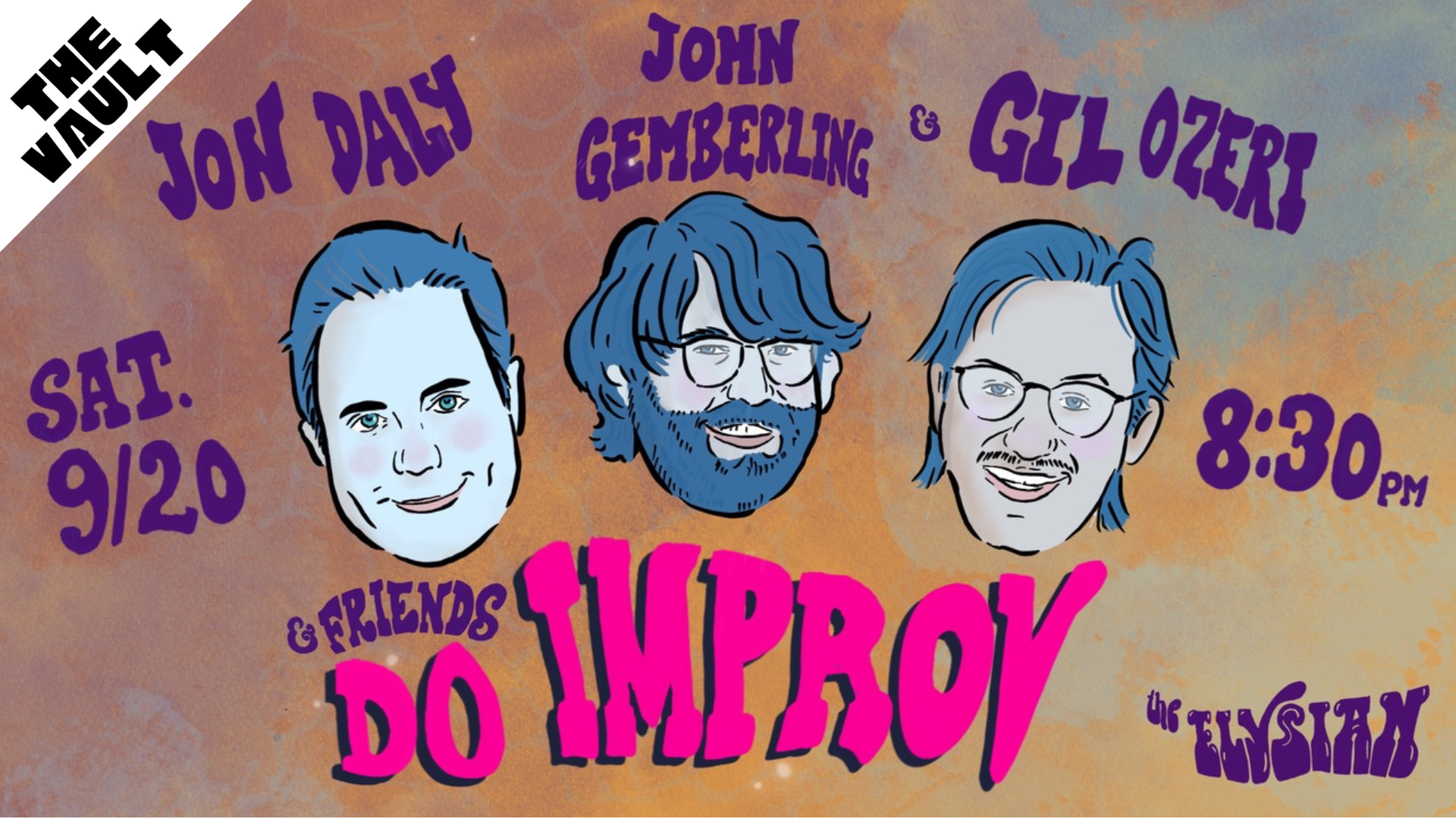 Jon Daly & John Gemberling & Gil Ozeri & Friends Do Improv (The Vault)