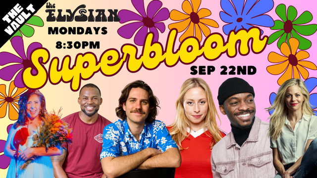 Superbloom Comedy (The Vault)