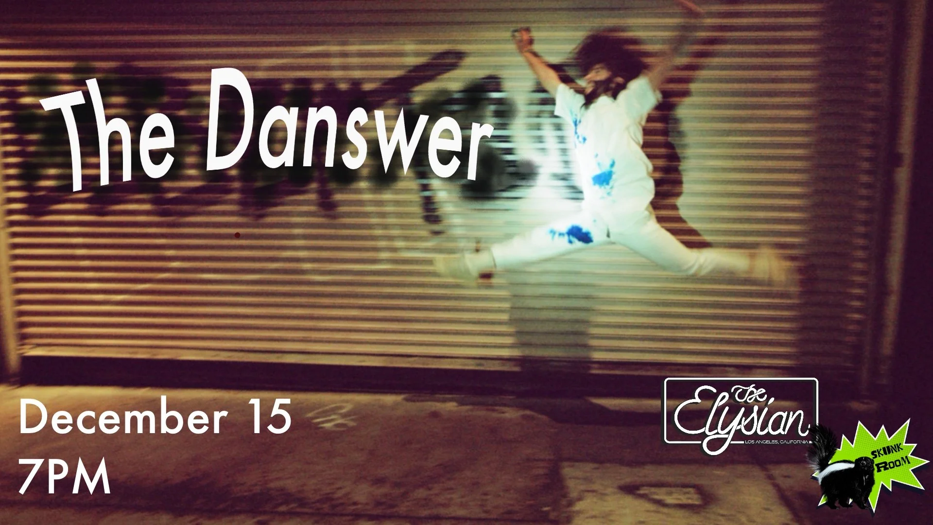 The Danswer (Skunk Room)