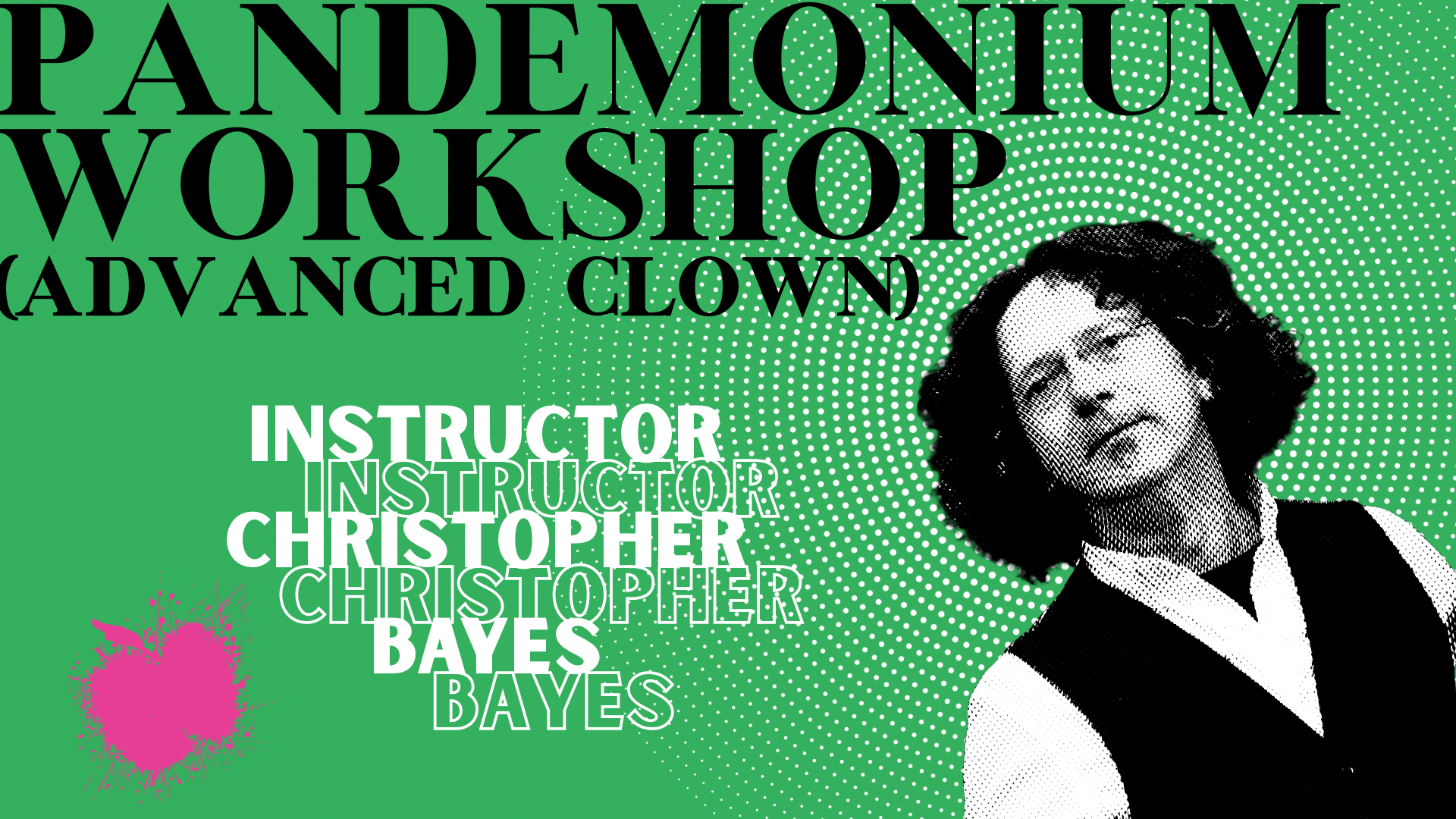 Elysian Class: Pandemonium Workshop- Advanced Clown (5 day) 