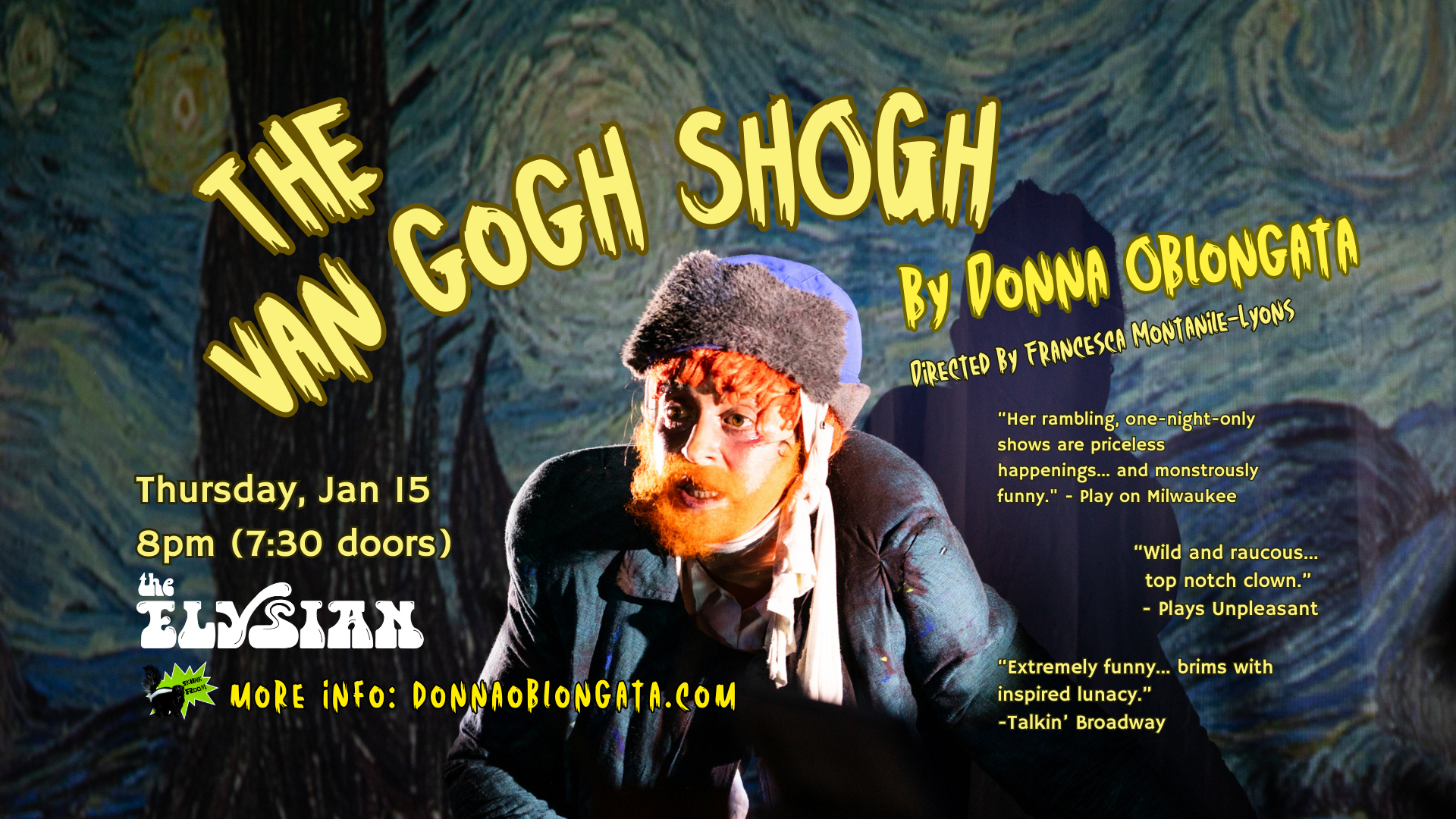 The Van Gogh Shogh (Skunk Room)