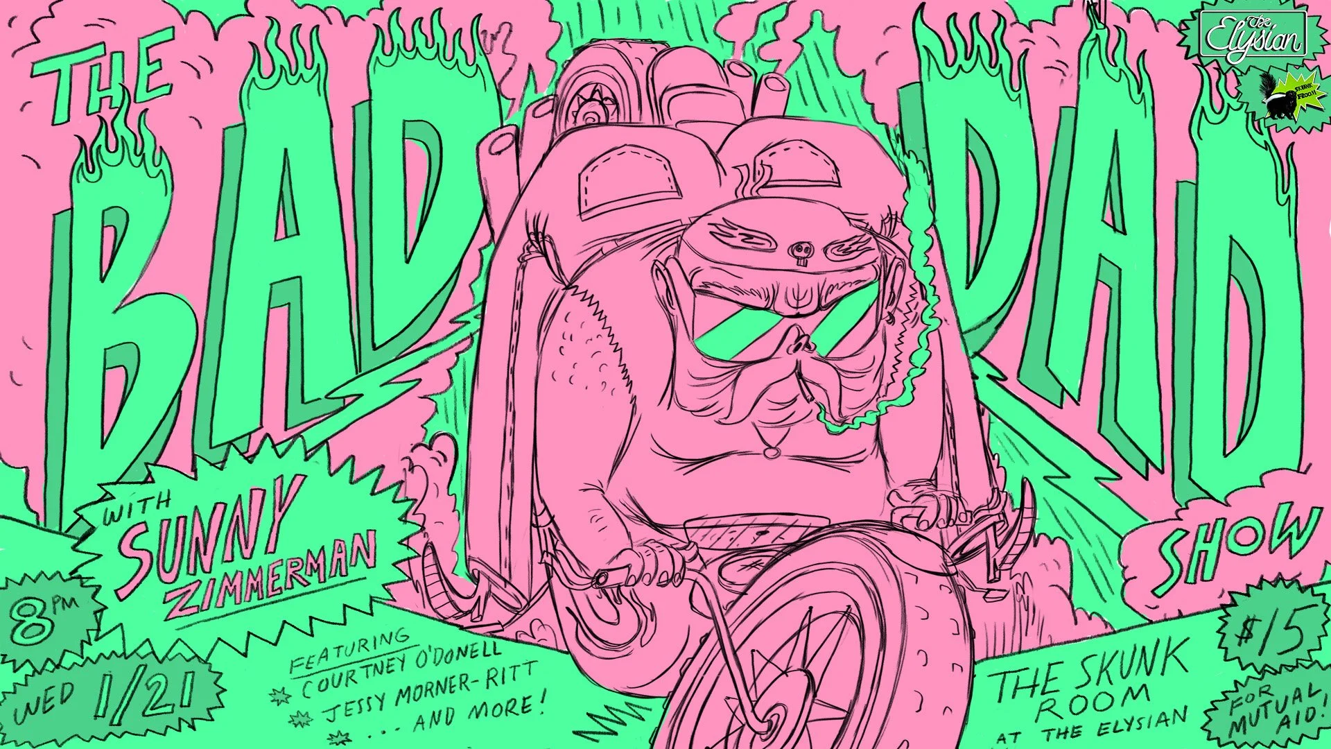 The Bad Dad Show ( Skunk Room)